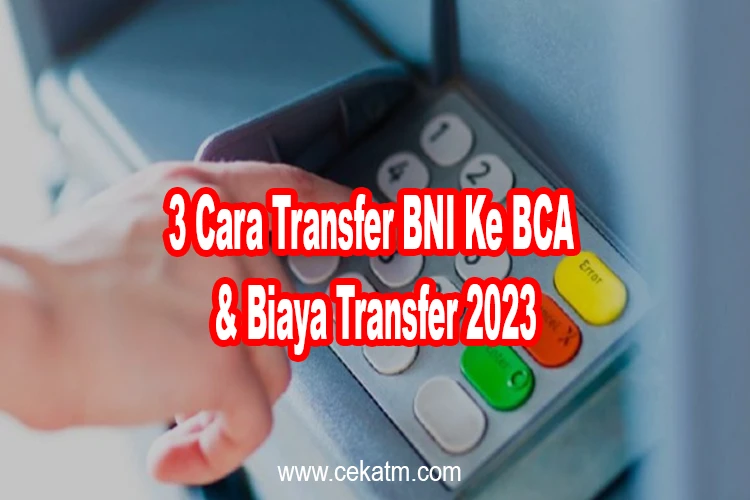 Cara Transfer BNI Ke BCA