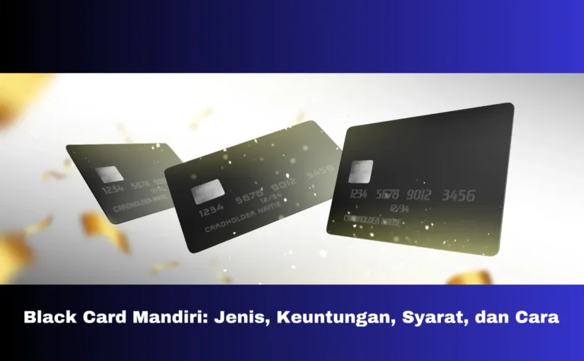 Black Card Mandiri Jadi Incaran Banyak Orang