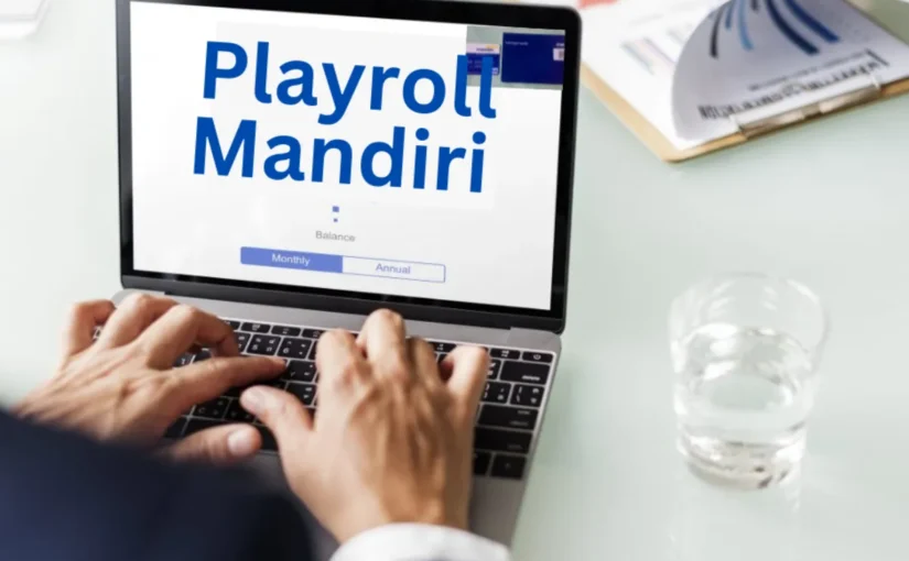 Sekilas Tentang Tabungan Payroll Mandiri