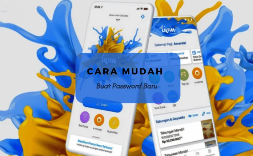 Mengatasi Lupa Password Livin Mandiri